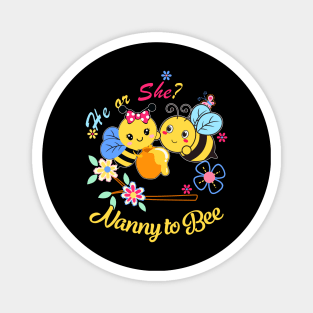 Gender Reveal He or She Nanny to Bee Baby Announcement Magnet